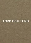 Tord Och Tord (2010).jpg